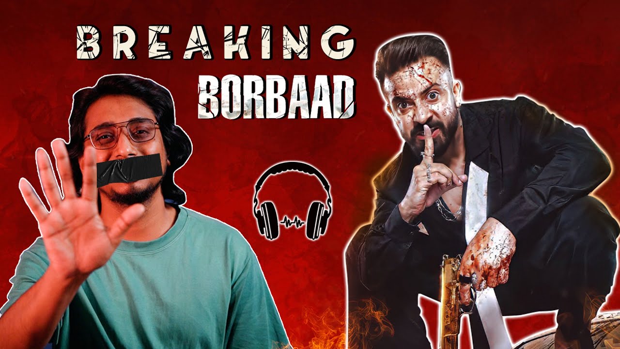 BREAKING BORBAAD