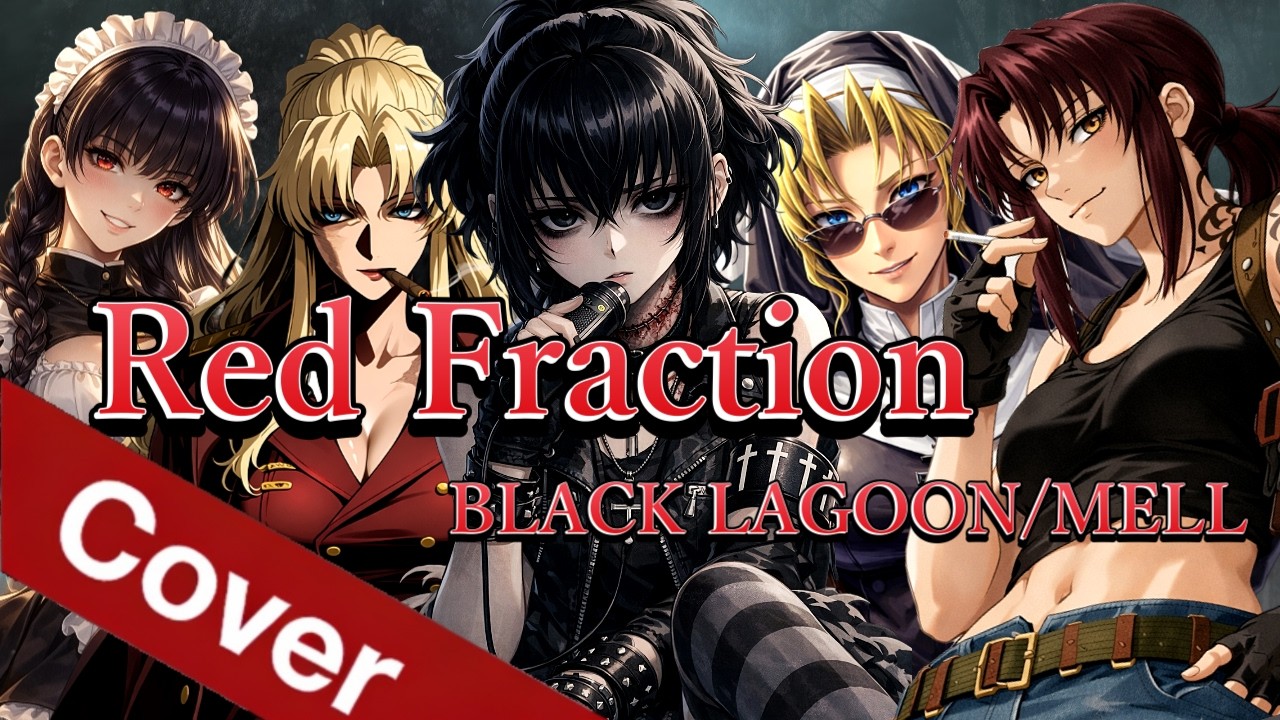 Red Fraction / MELL【BLACK LAGOON｜AI Anime Metal Cover】