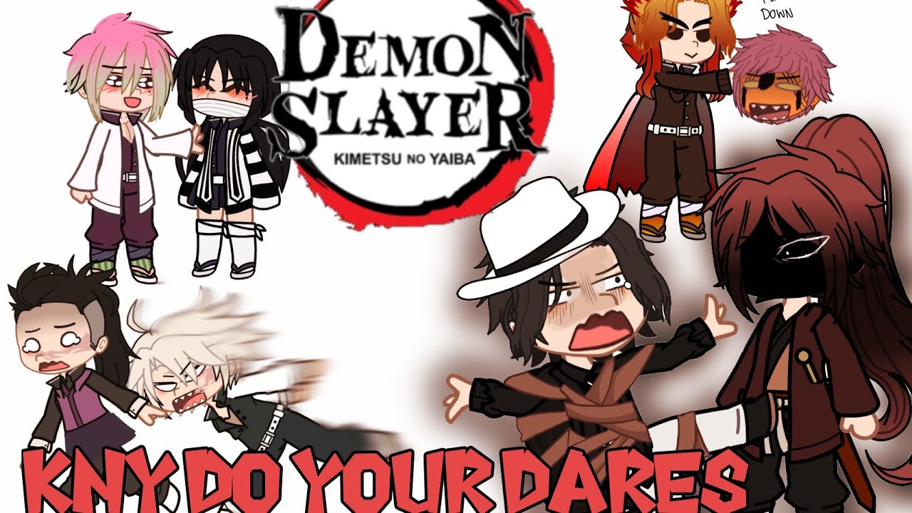 KNY do your Dares! || Demon slayer/KNY || READ DESC ||
