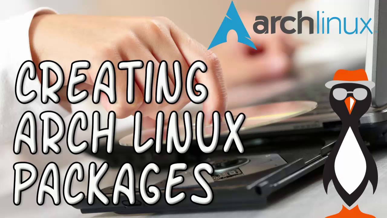 Creating Arch Linux Package Files