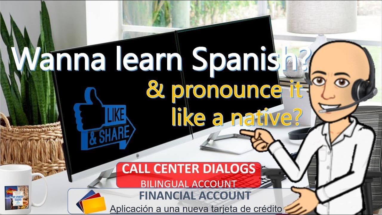 CALL CENTER DIALOGUE SAMPLE in SPANISH - Financial account