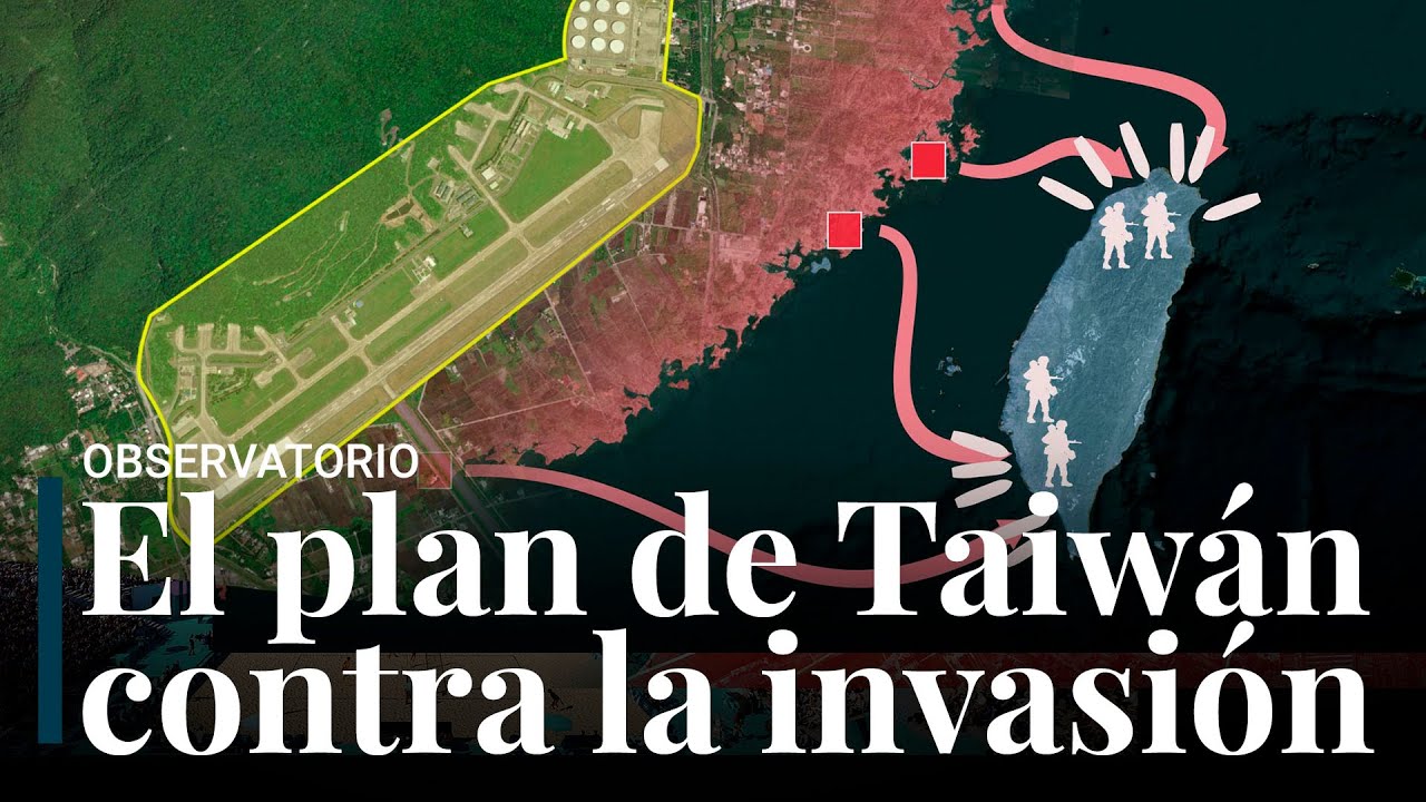 &iquest;Tiene Taiw&aacute;n un plan de defensa si China decide invadir la isla?