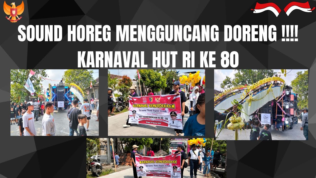 SOUND HOREG MENGGUNCANG DORENG !!! Karnaval HUT RI ke 80