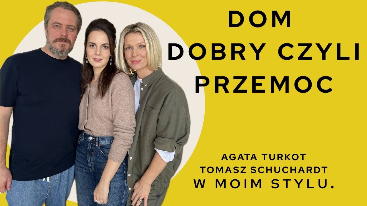 Dom dobry. Tomasz Schuchardt i Agata Turkot o filmie. Wywiad W MOIM STYLU | Magda Mołek