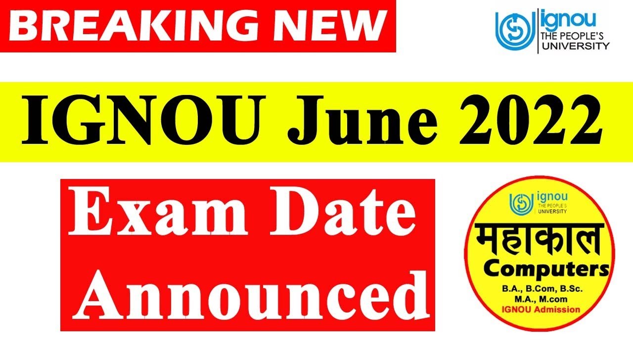 IGNOU June 2022 Exam Date Announced