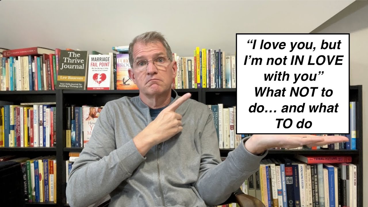 “I Love You, But I’m Not IN LOVE With You”:  What that means, what to do, how to respond.