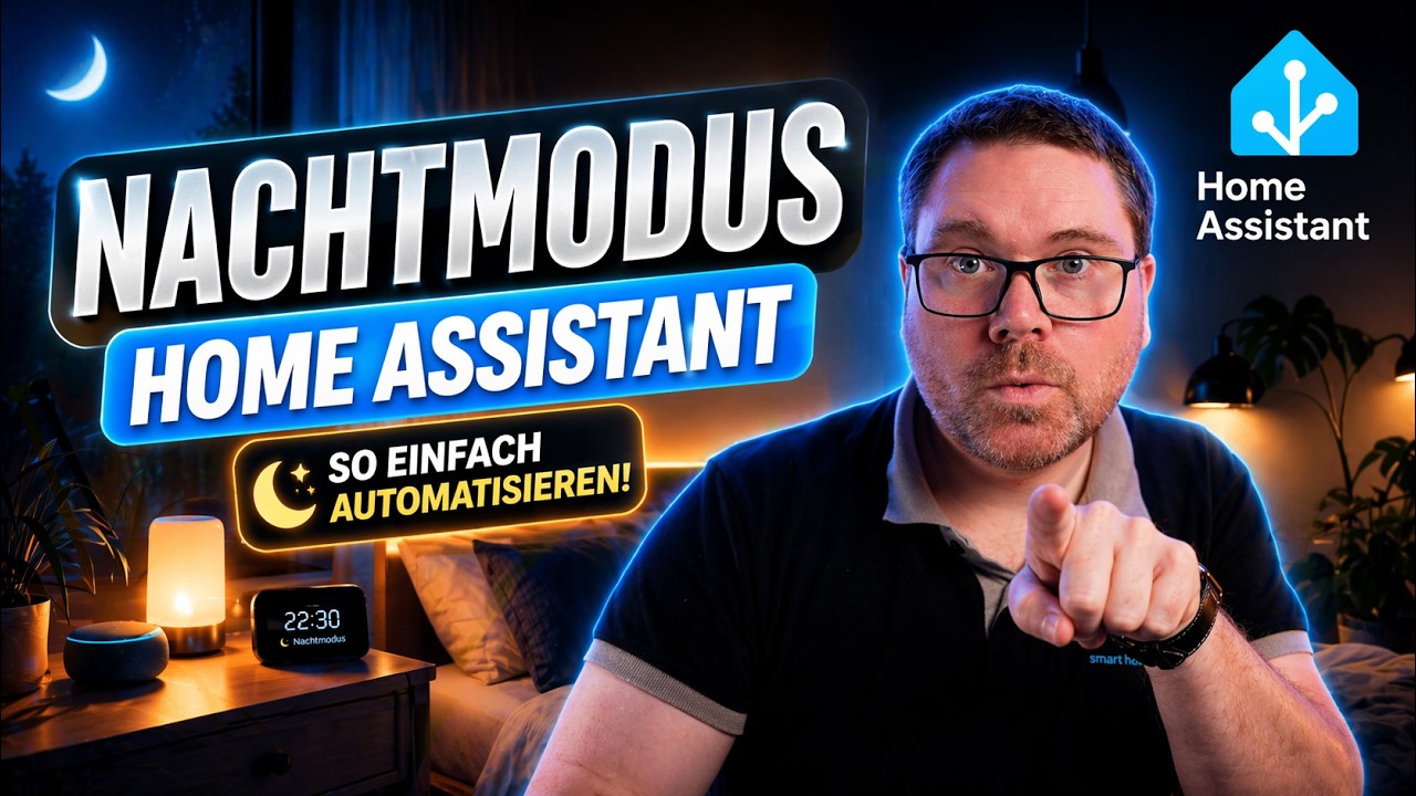 💤 Home Assistant Nachtmodus &ndash; So einfach automatisierst du dein Smart Home richtig!