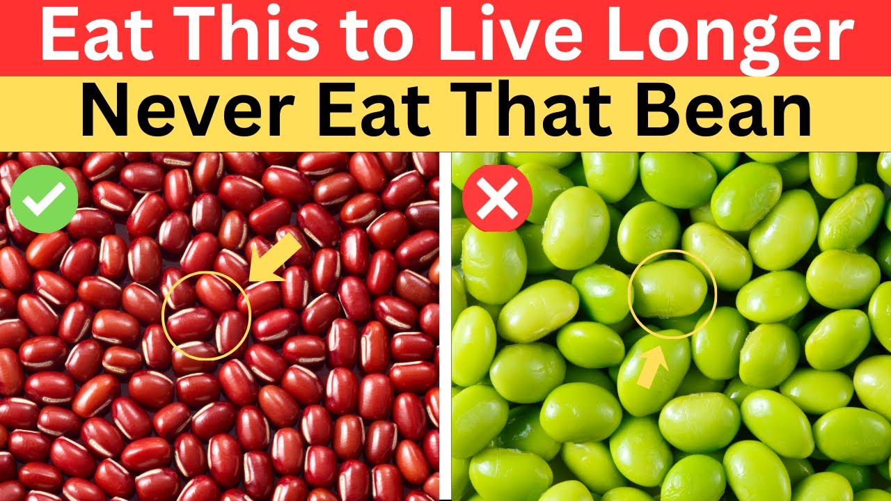 4 Beans You MUST Avoid After 60 And 4 You Should Eat Daily