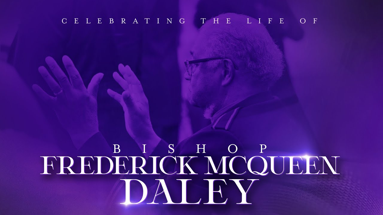 Celebration of Life for Bishop Frederick McQueen Daley