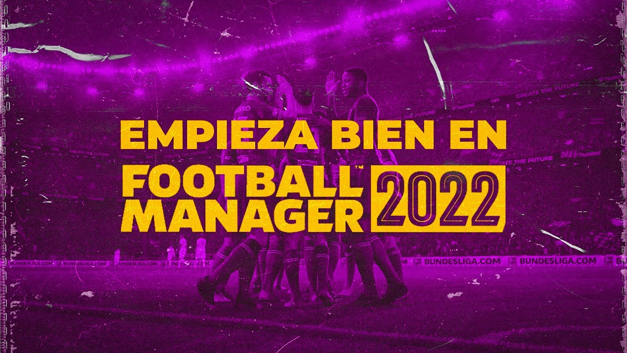 Como EMPEZAR BIEN en Football Manager 👍