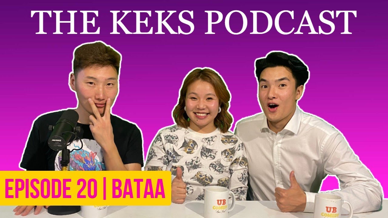 The Keks Podcast #20 Батаа