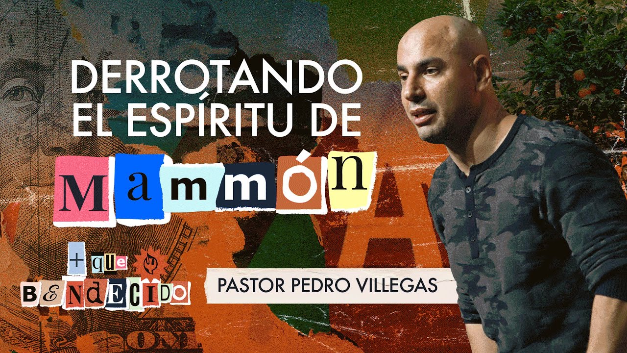 + Que Bendecido: Derrotando El Espíritu de Mamon |Pr. Pedro Villegas | Oct 22 2023| IglesiaFullLife