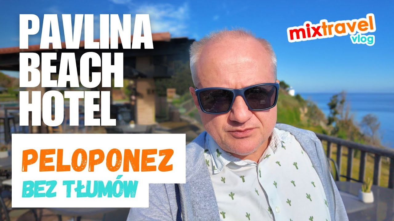 Hotel Pavlina – grecki spokój przy plaży 🇬🇷  Rodzinny hotel w Peloponez z klimatem #mixtravel Vlog