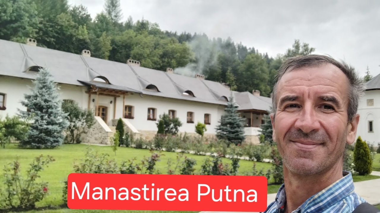 Manastirea Putna-Piatra Neamț 09 08 25