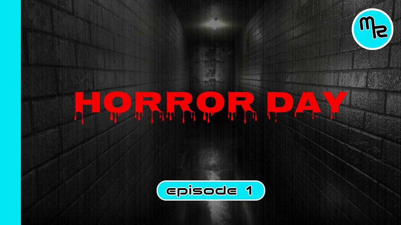 HORROR DAY (Выпуск 1) | mike_readman