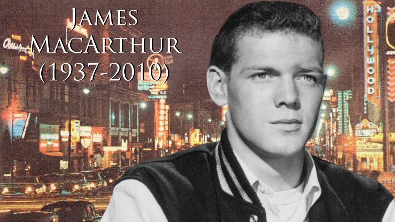 James MacArthur (1937-2010)