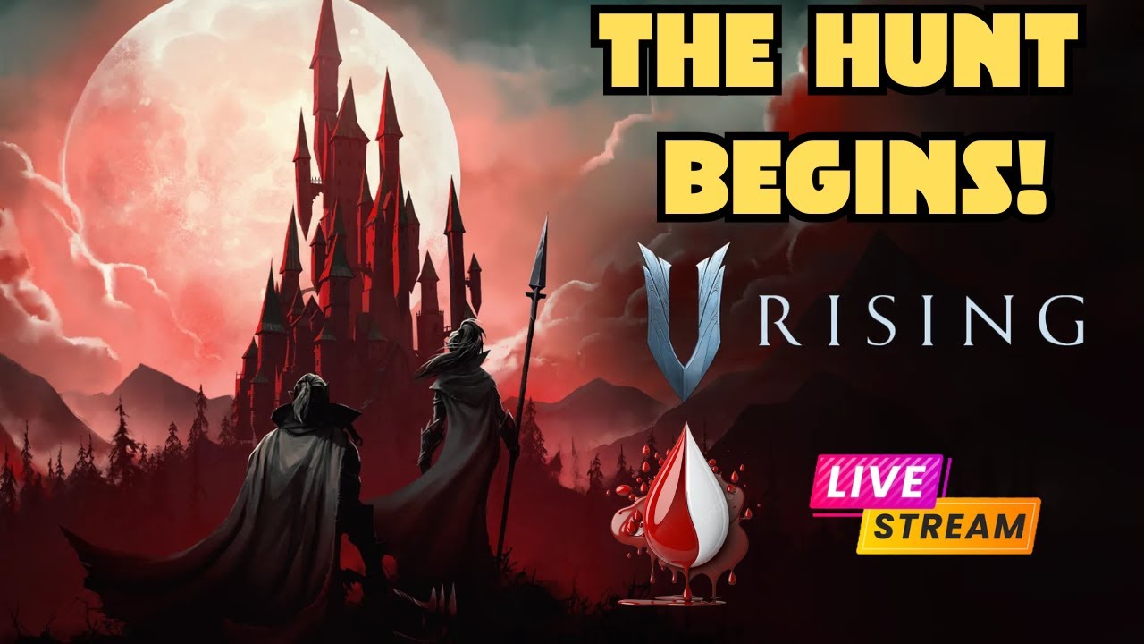 Survival Saturday LIVE | V Rising Vampire Grind!