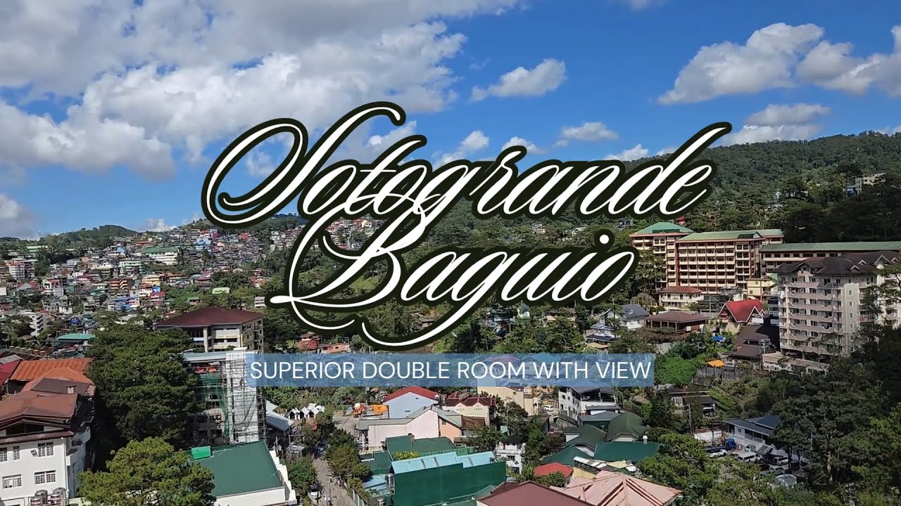 Sotogrande | Superior Deluxe with view | Baguio