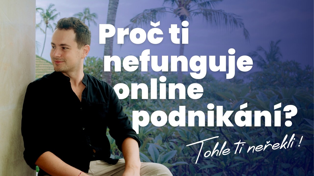 Proč se ti nedaří vydělávat online? (Skrytá pravda o které ti neřekli)