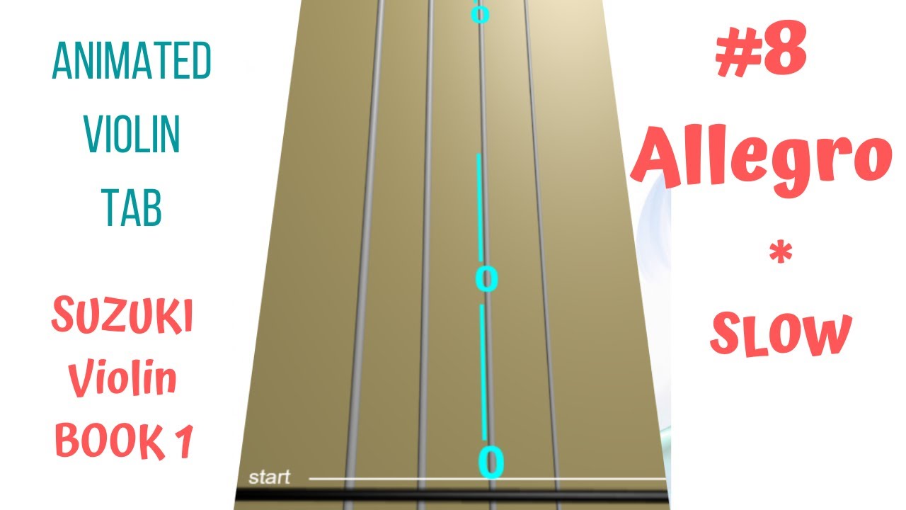 ALLEGRO 🏃&zwj;♂️ 🎻Suzuki Violin Book 1 | Song 1-8 | SLOWER | Animated Violin TAB🔢 VIOLIN Tutorial