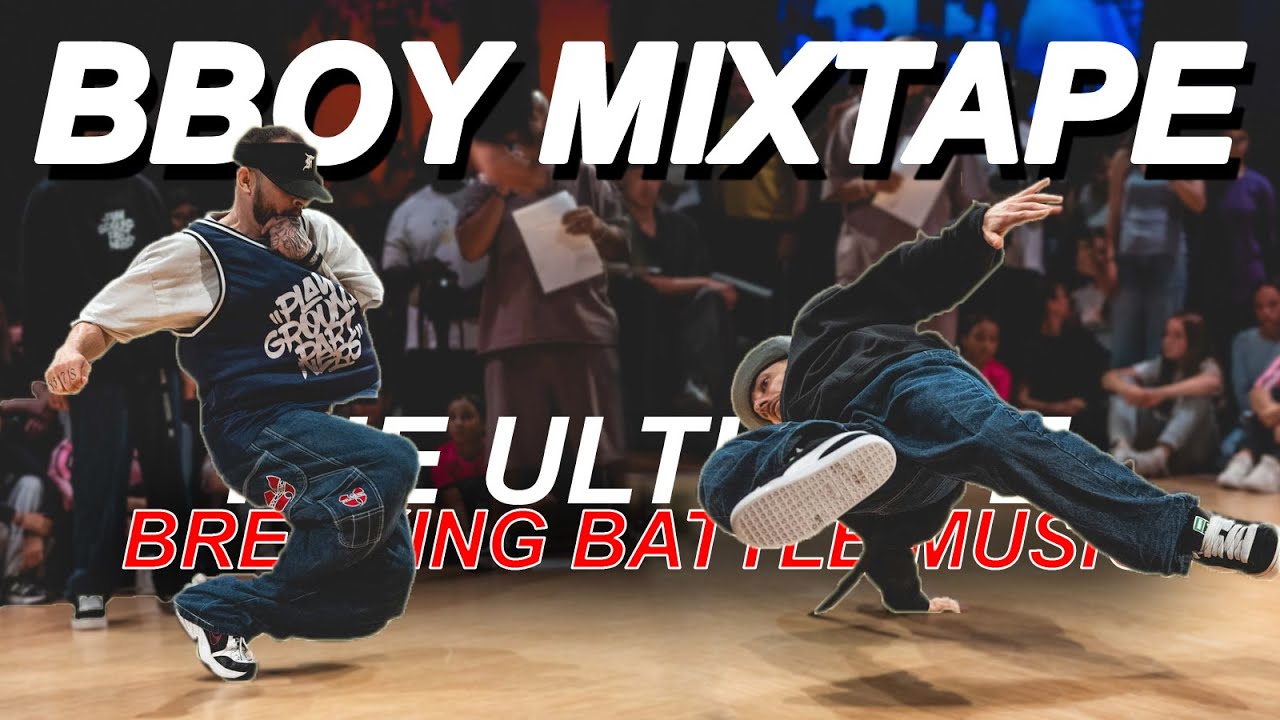 Best Breakdance Mixtape 2025 | Top Bboy Music For Battle