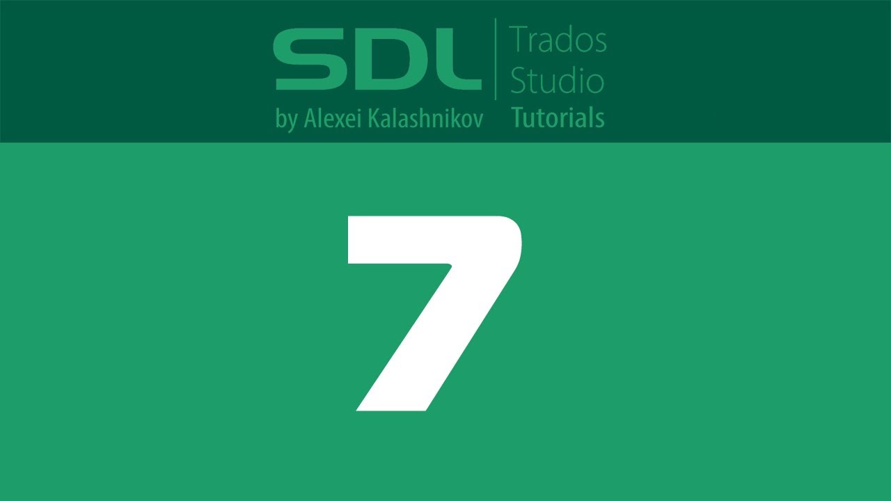 7 SDL Trados Studio: Creating AutoSuggest dictionaries