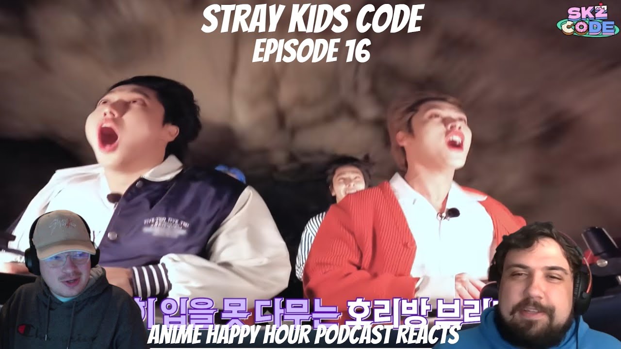 Stray Kids Code Episode 16: Anime Happy Hour Podcast Reacts
