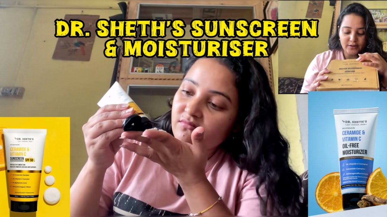 Dr. Sheth's Sunscreen & Moisturizer | Honest review | skin care | Best for Sensitive Skin ?