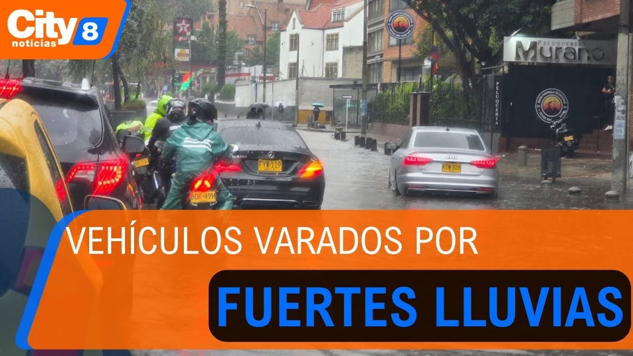 Caos en Bogotá por lluvias: inundaciones en la calle 72 y vehículos varados | CityTv