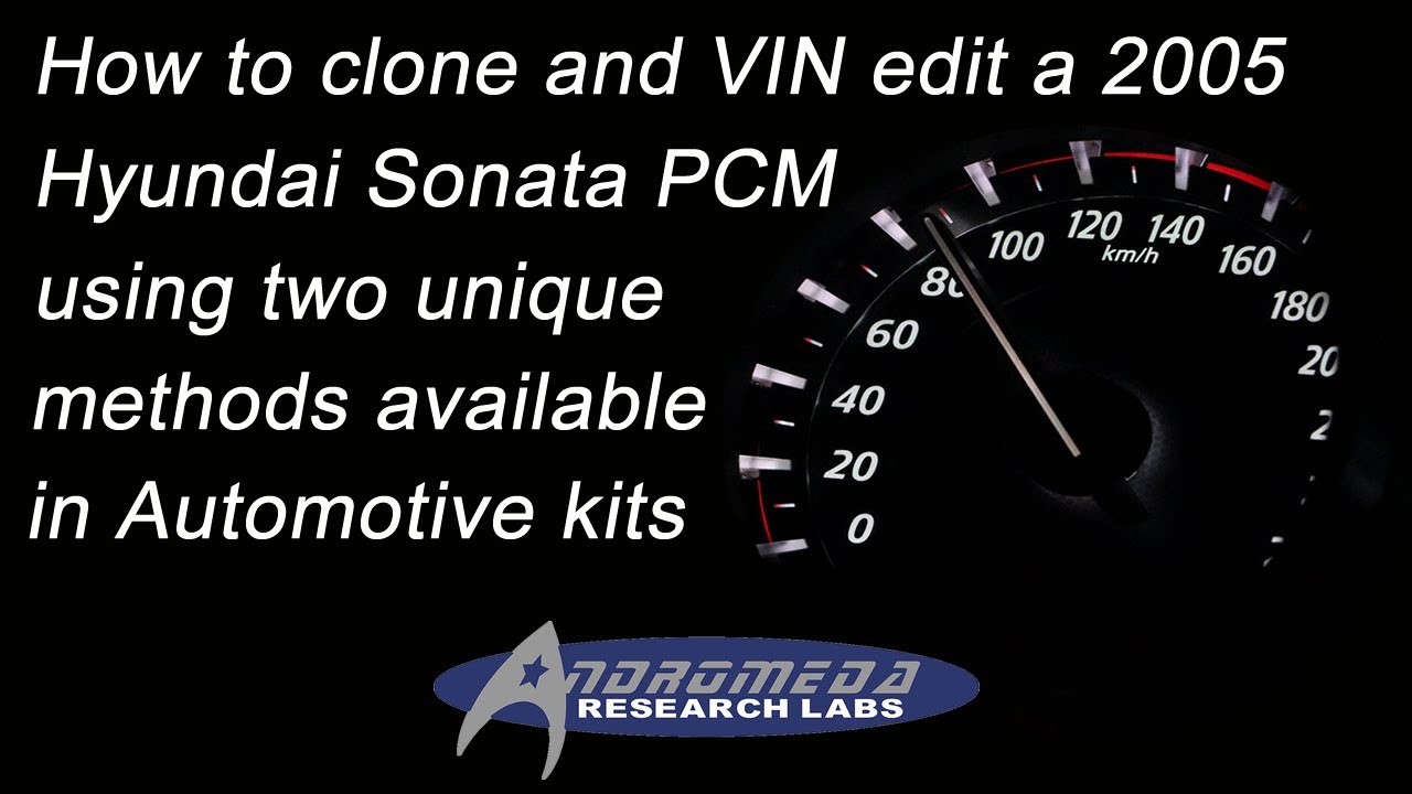 How to clone and VIN edit a 2005 Hyundai Sonata PCM using two unique Automotive Kit procedures