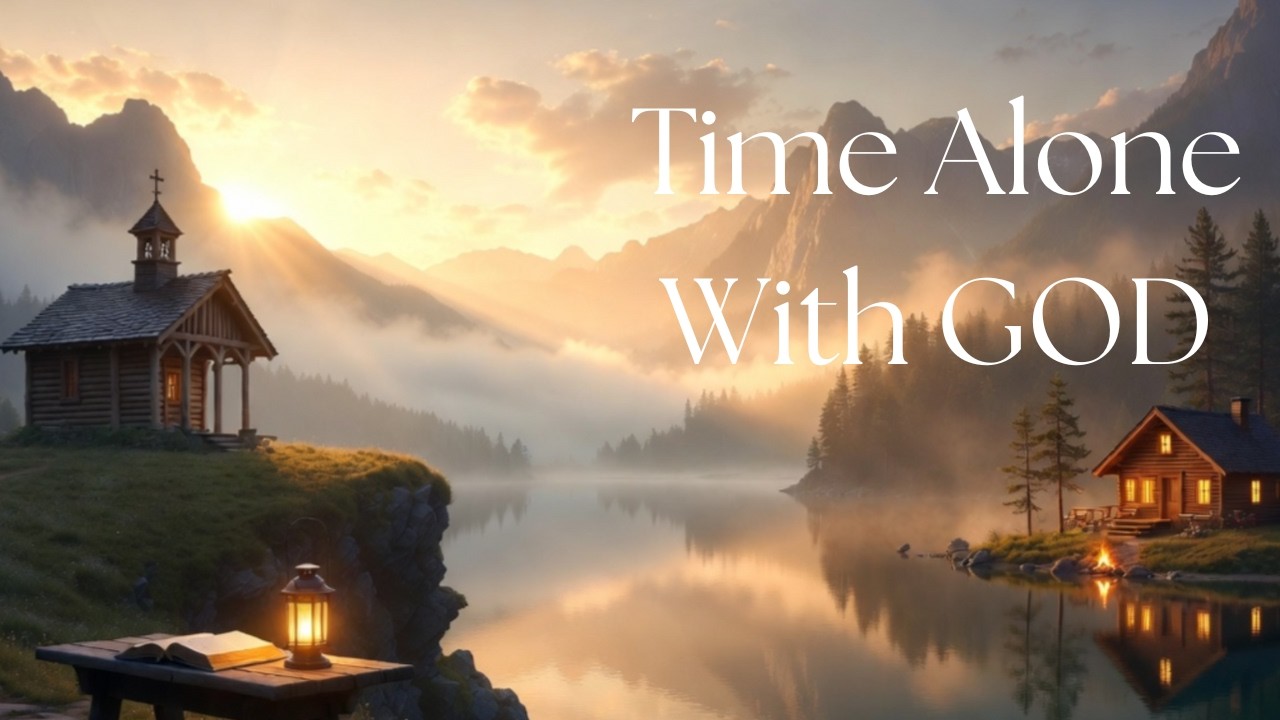 Time Alone With God – Instrumental Worship Music for Prayer, Devotion, Bible Reading & Relaxation