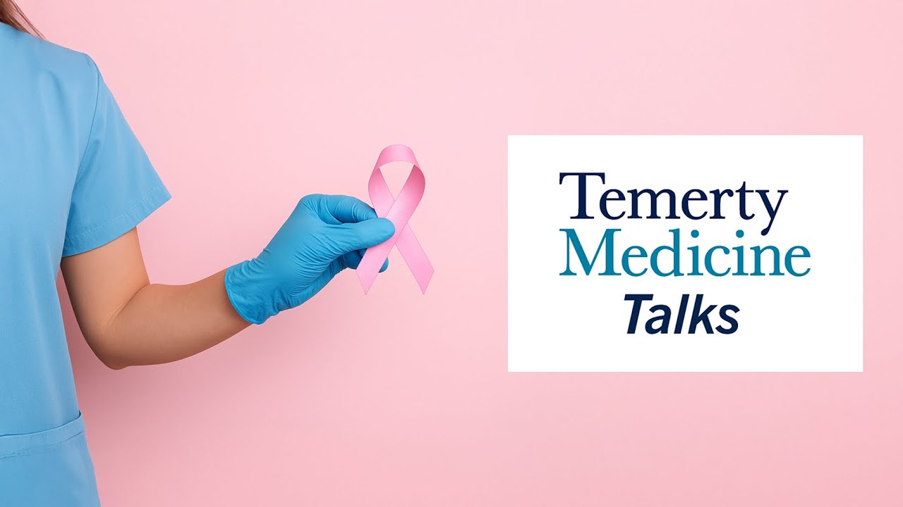 Temerty Medicine Talks - Advancing cancer care, together: the Toronto Breast Surgery Collaborative