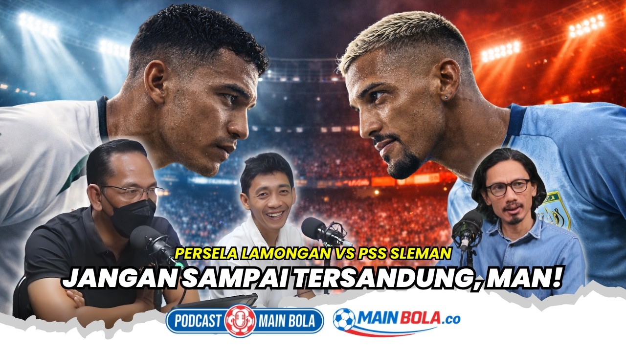 Persela Lamongan vs PSS Sleman, Jangan Sampai Tersandung, Man! #podcastmainbola #psssleman
