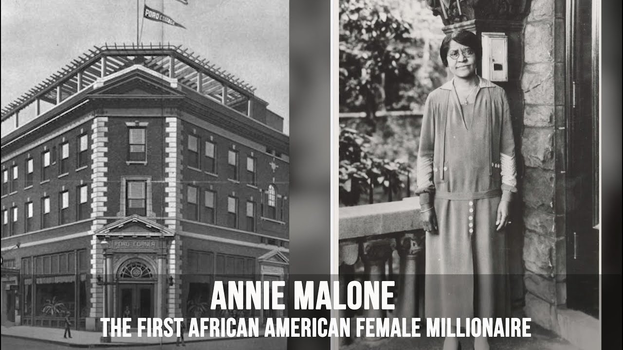 Annie Malone: The First African American Female Millionaire
