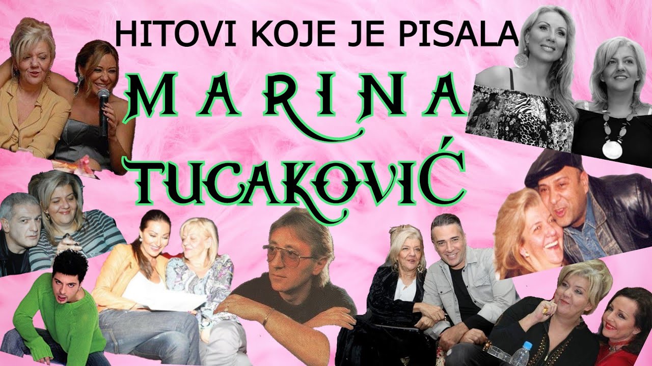 Najveći hitovi koje je napisala Marina Tucaković