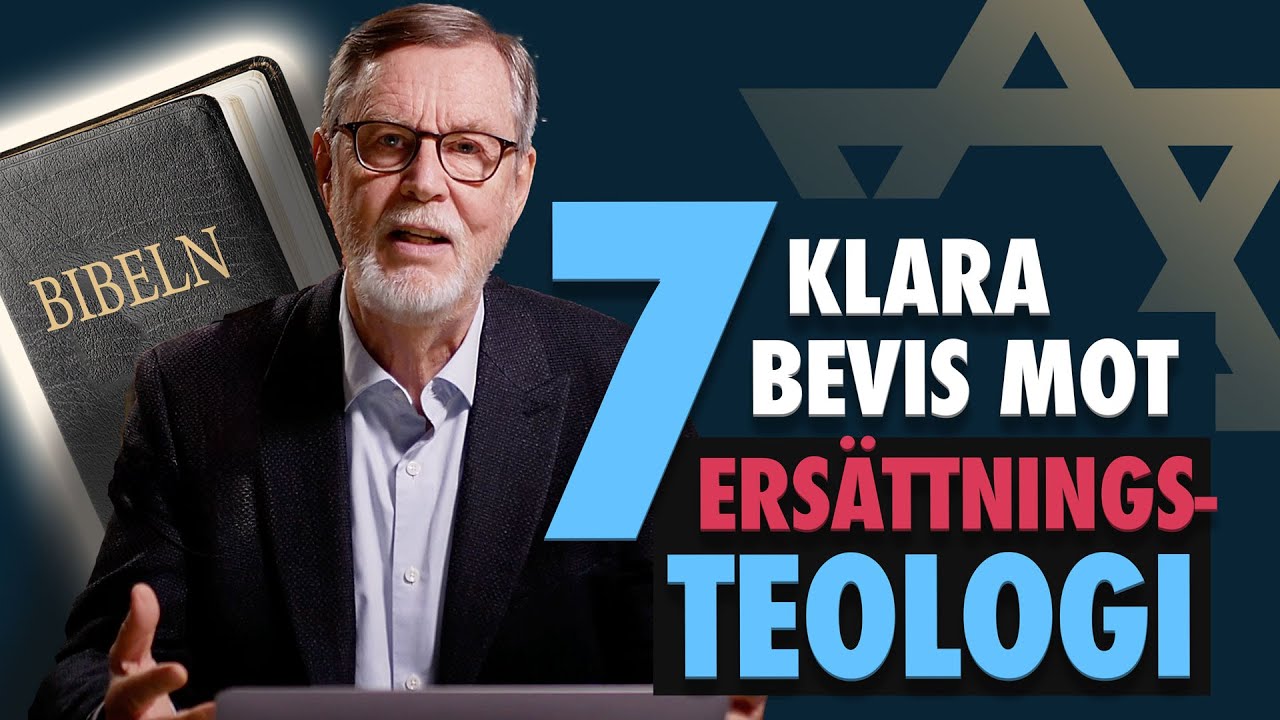 7 KLARA BEVIS MOT ERSÄTTNINGSTEOLOGI | Del 4