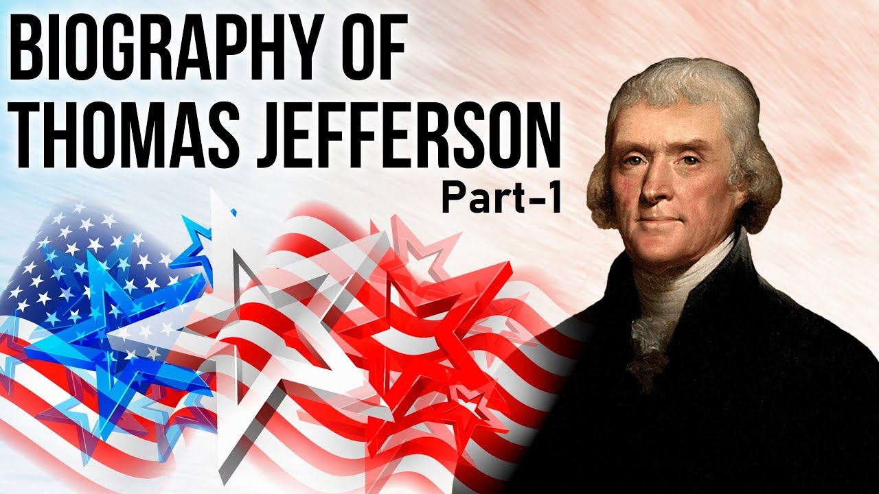 Biography of Thomas Jefferson Part 1, Founding Fathers of the United States of America