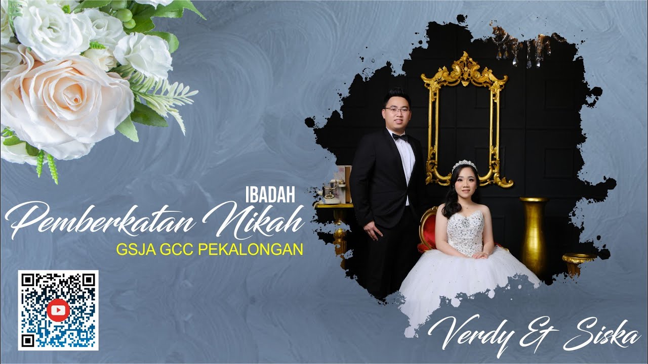 IBADAH PEMBERKATAN NIKAH VERDY & SISKA | 28 JANUARI 2023 | GSJA GCC PEKALONGAN