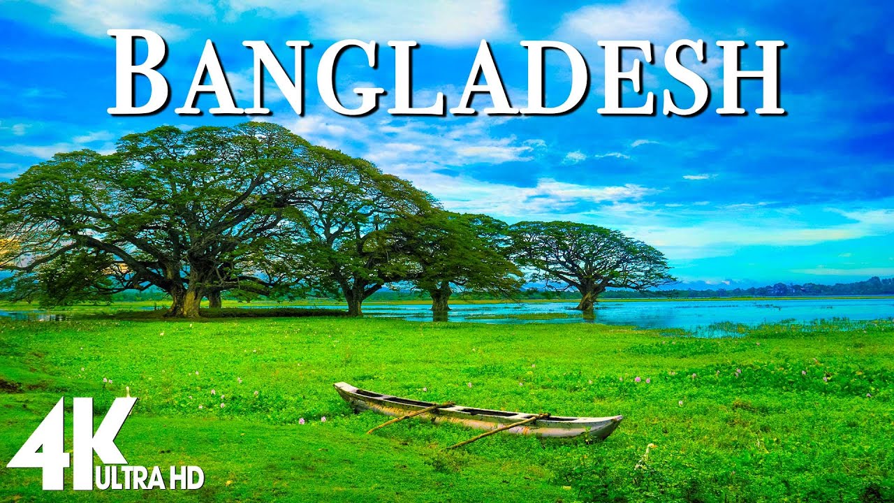 Bangladesh (4K UHD) - Relaxing Music Along With Beautiful Nature Videos - 4K Video HD