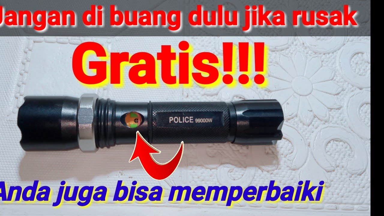 Cara memperbaiki lampu senter police