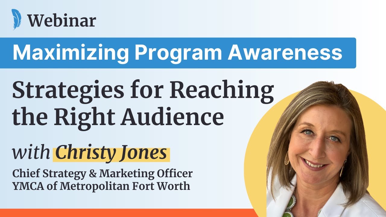 Maximizing program awareness: Strategies for reaching the right audience