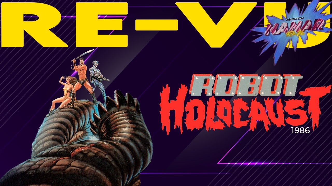 Robot Holocaust (1986) Nanar dans les ténèbres de l'apocalypse !!