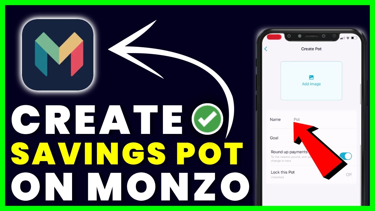 How to Create A Savings Pot on Monzo