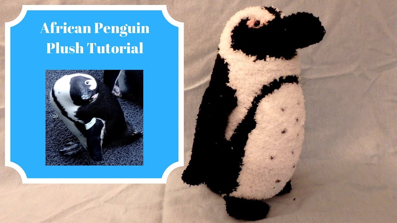 African Penguin Plush Tutorial