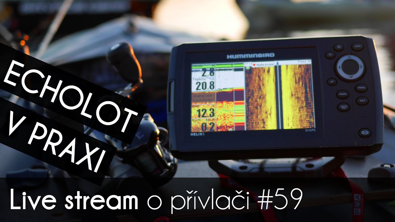 Praxe s echolotem na vodě | Přívlač Live #59