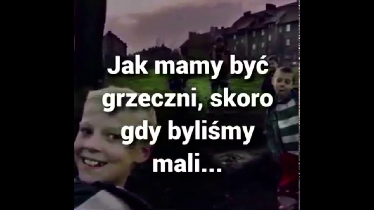 Jak mamy być grzeczni, skoro....