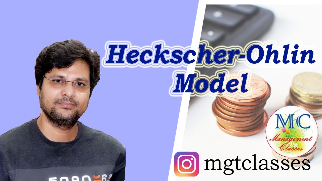 Heckscher Ohlin Model in Hindi (Modern Or Factor Endowment theory of international trade)