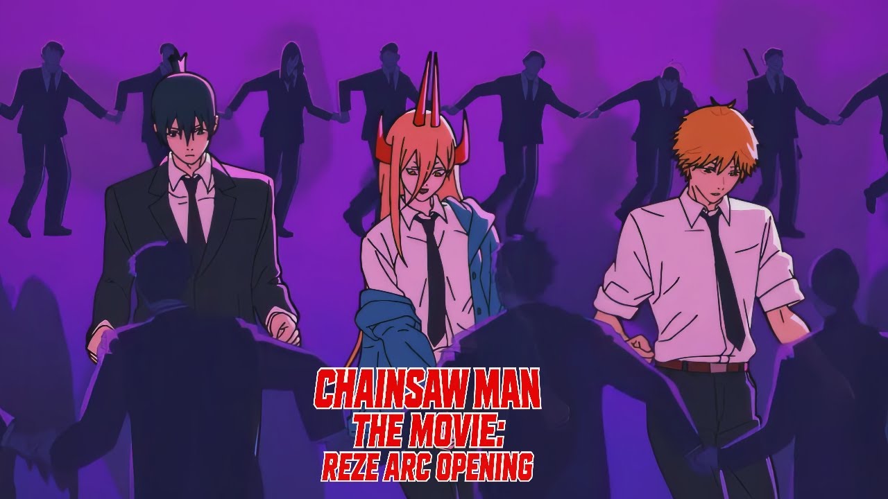 Chainsaw Man &ndash; The Movie: Reze Arc OP / Opening 
