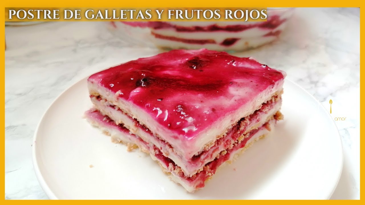 Si tienes GALLETAS  en casa, anímate a probar este POSTRE | Postre de Galletas, Crema y Frutos Rojos