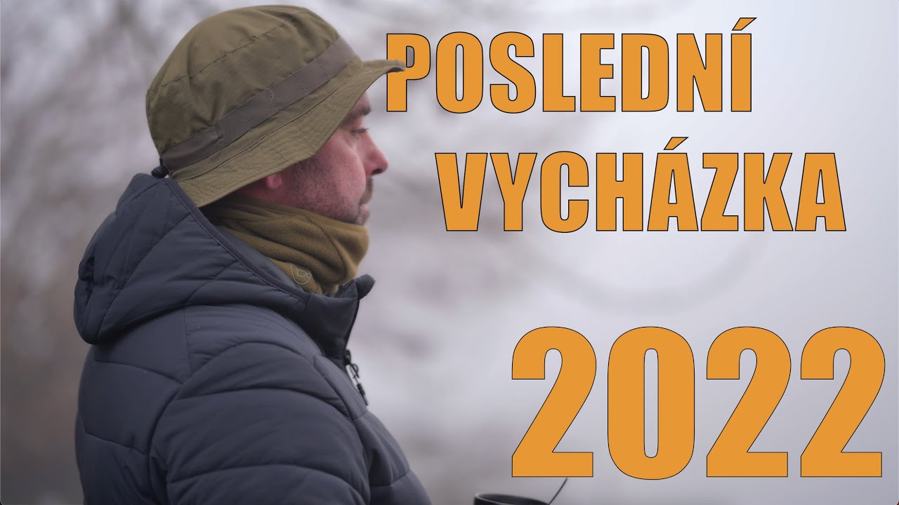 POSLEDNÍ VYCHÁZKA 2022